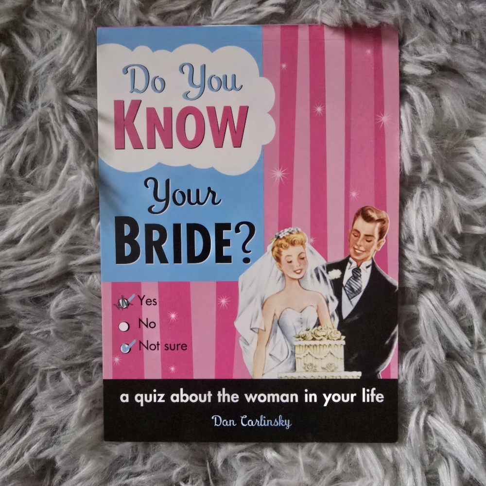 Do You Know Your Bride? Quiz Book